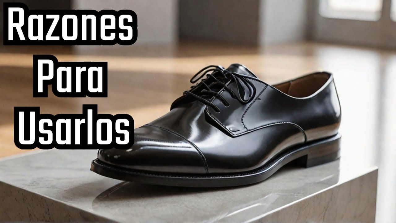 ¿Por Qué Usar Zapatos de Vestir?