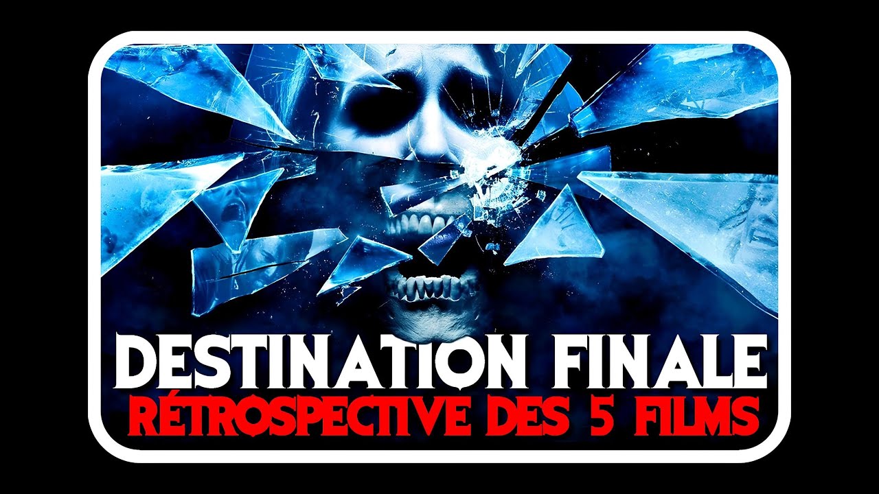 SAGA DESTINATION FINALE (2000-2011) - SECRETS DE TOURNAGE DES 5 FILMS