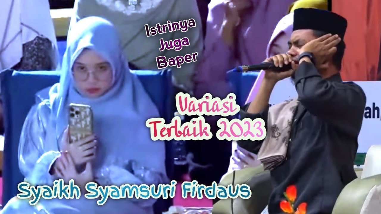 Penampilan Syamsuri Firdaus di hadapan Istrinya💝 Variasi Terbaik 2023 || Suara Jernih