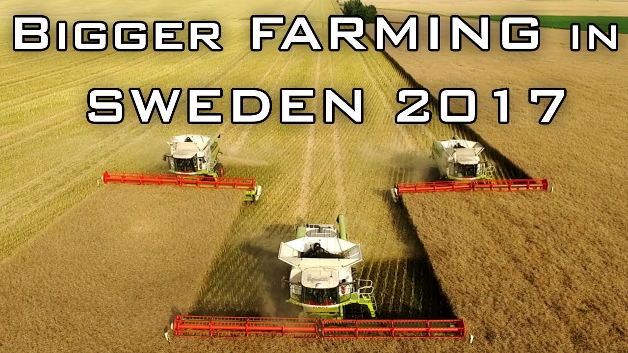 Bigger Farming in Sweden 2017