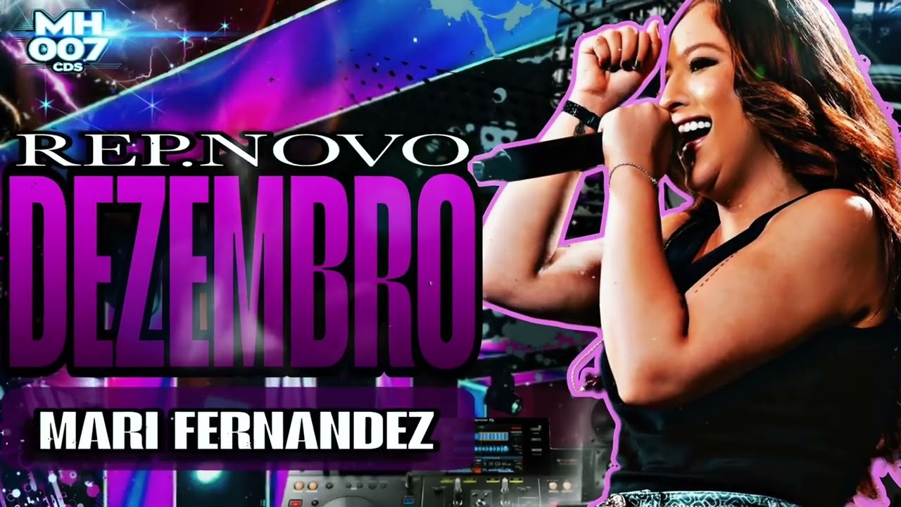 MARI FERNANDEZ-REPERTÓRIO DEZEMBRO-AS MAIS TOP