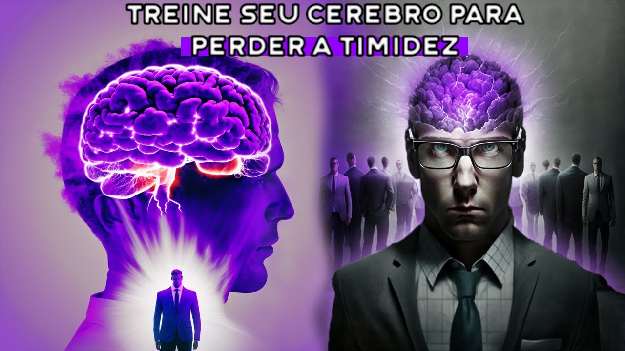 Como Perder a TIMIDEZ (Usando a Neuroci&ecirc;ncia)