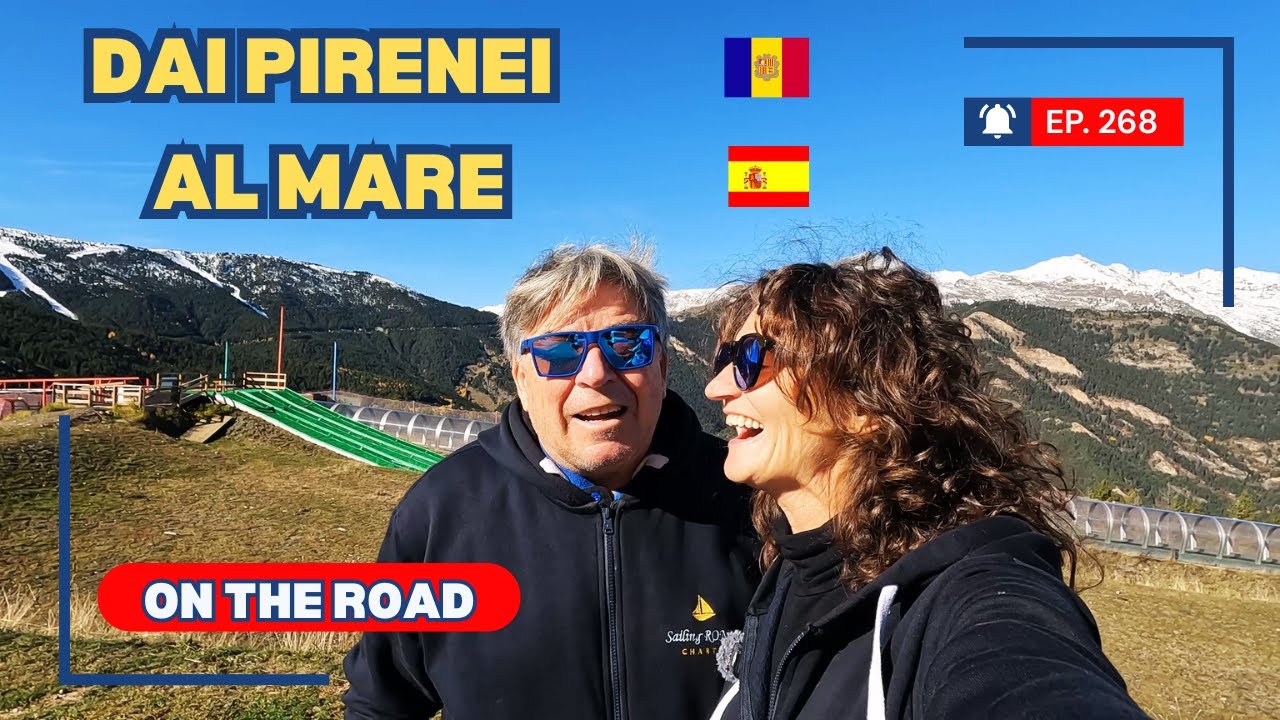 Ep. 268 Dai PIRENEI al MARE - Viaggio in CAMPER 2025-26