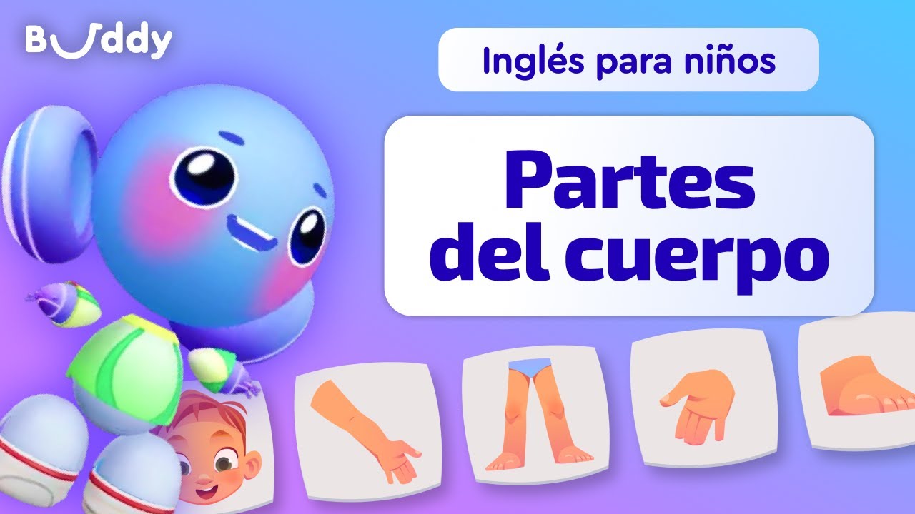 Partes del Cuerpo en Inglés | Inglés para Niños | Aprende palabras en inglés con Buddy.ai