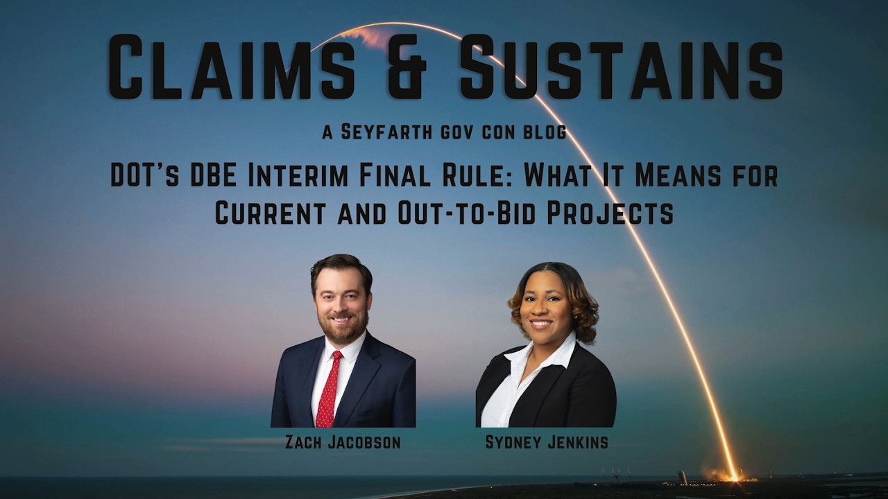 DOT&rsquo;s DBE Interim Final Rule: What It Means for Current and Out-to-Bid Projects
