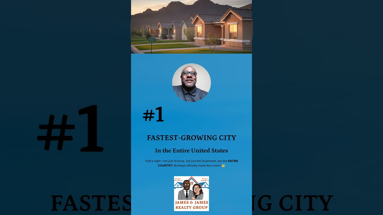 Why Buckeye, Arizona Is the Fastest-Growing City in the U.S. 🚀 @JamesandJamesRealtyGroup