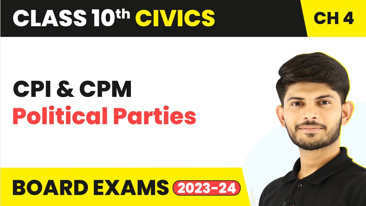 Class 10 Civics Chapter 4 | Communist Party of India and CPM - Political Parties 2023-24
