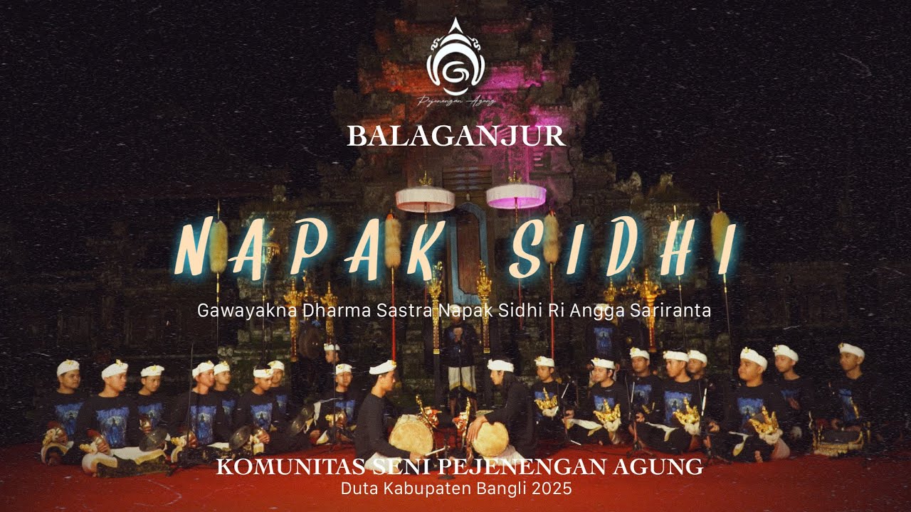 BALAGANJUR | NAPAK SIDHI | KOMUNITAS SENI PEJENENGAN AGUNG | JEHEM | DUTA KABUPATEN BANGLI 2025 