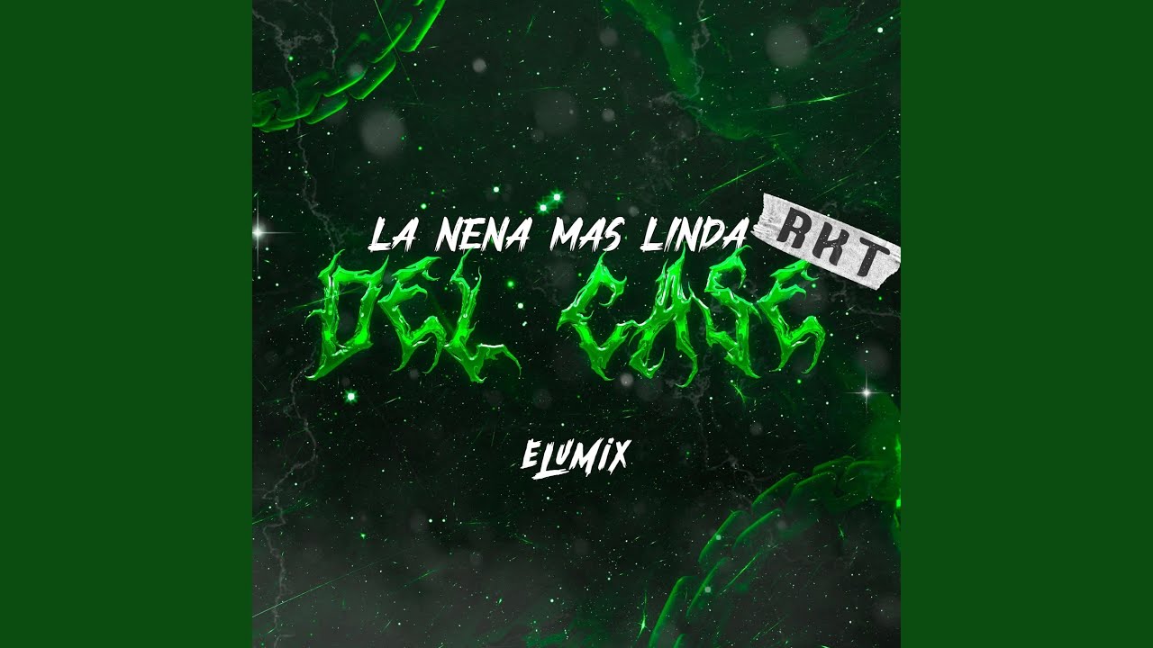 La Nena Más Linda Del Case