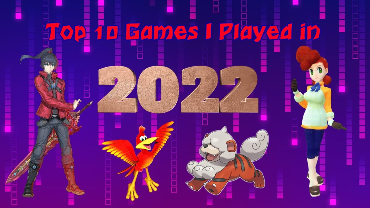 Top 10 Games I Played in 2022