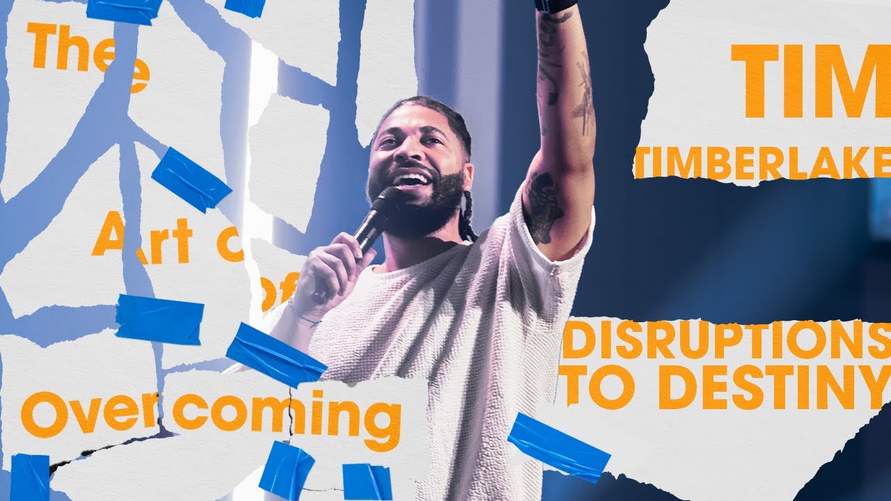 Disruptions to Destiny | Tim Timberlake | Celebration Everywhere