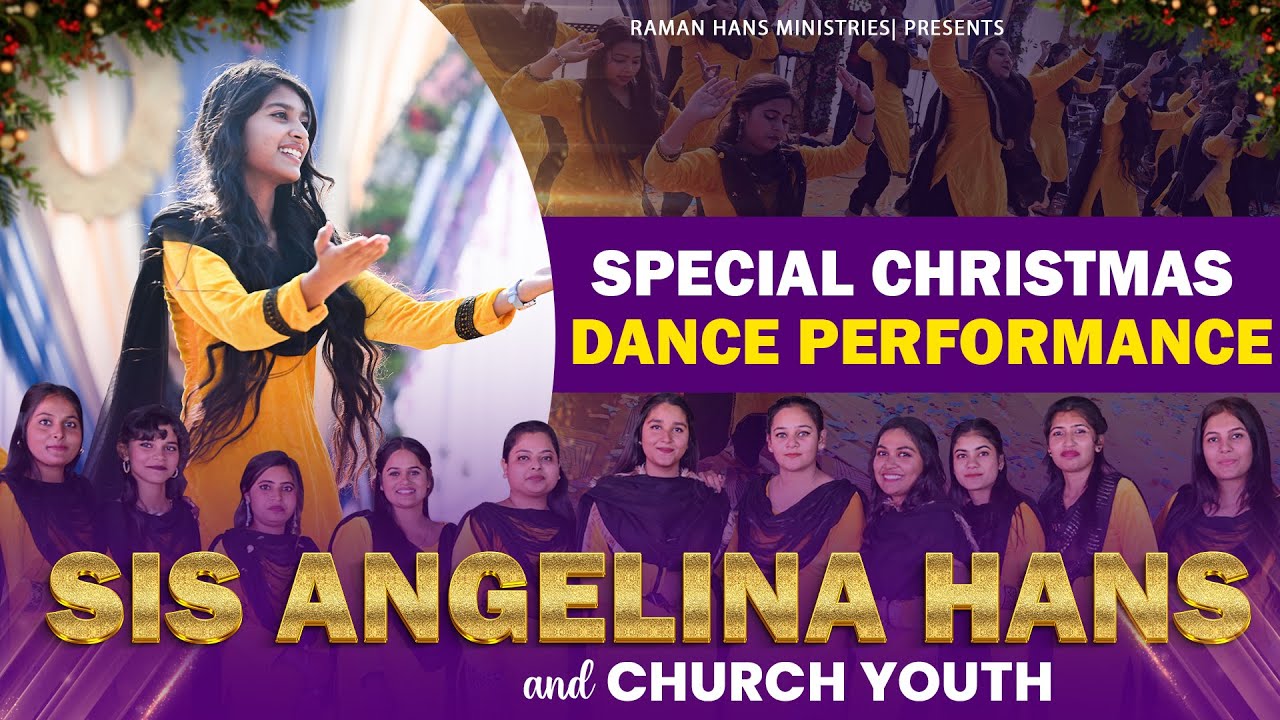 Christmas Dance Performance , Sis Angelina Hans & Church Youth | Raman Hans Ministry | 2023