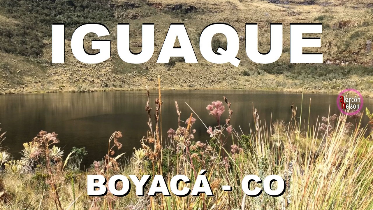 Iguaque, la laguna sagrada de los Muiscas | @alarconnelson