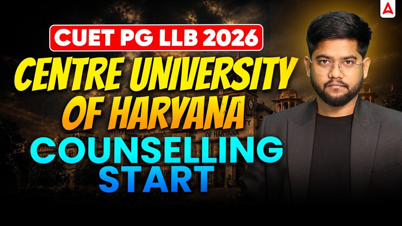 CUET PG LLB 2026 Update | Centre University of Haryana | Counselling Start