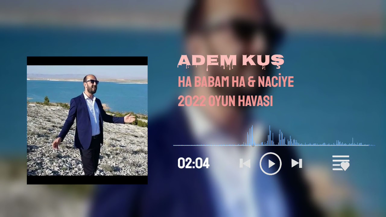 ADEM KUŞ HA BABAM & NACİYE (2022 KARAMAN HIZLI OYUN HAVALARI)