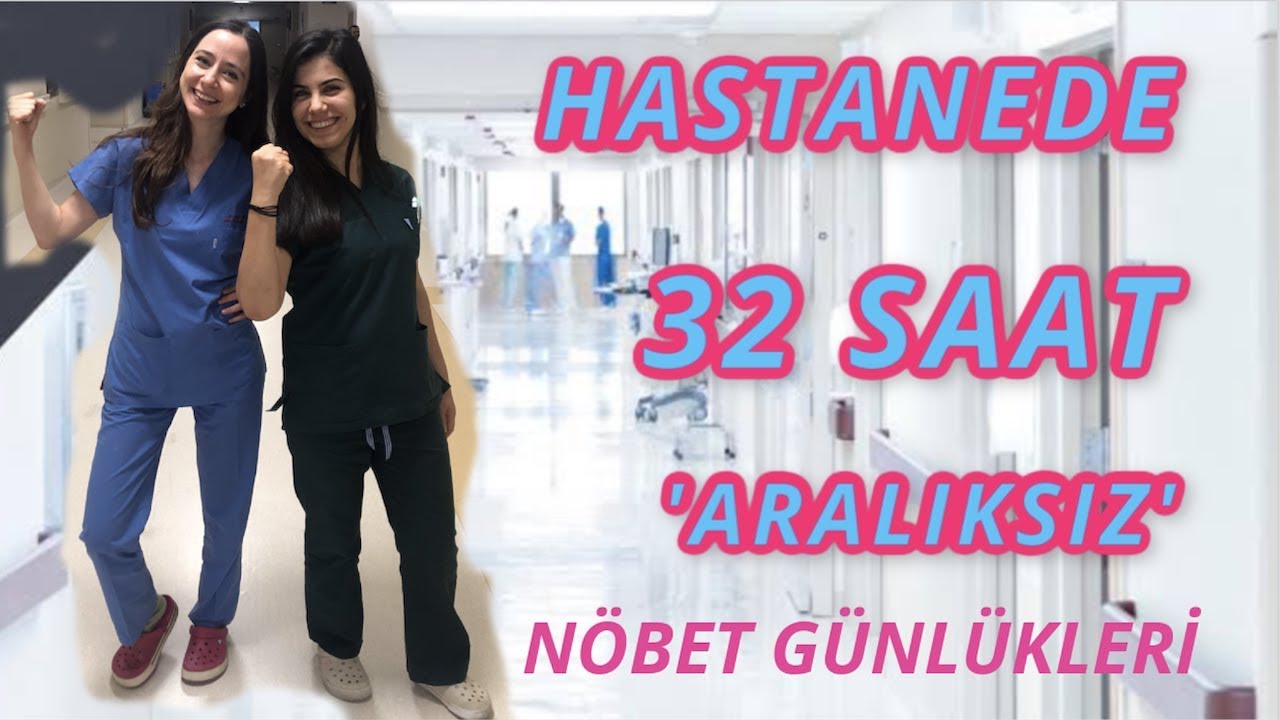 Benimle Nöbet Tutun! 32 saat aralıksız mesai