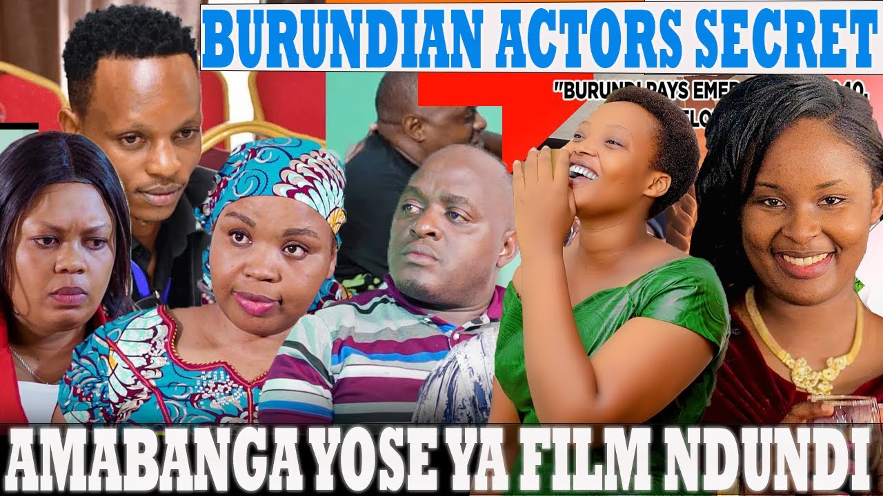 AMABANGAYOSE YA FILM NDUNDI AGIYE HANZE BOSE BARAMARAMARA UKURI KU BUZIMA MU BURUNDI