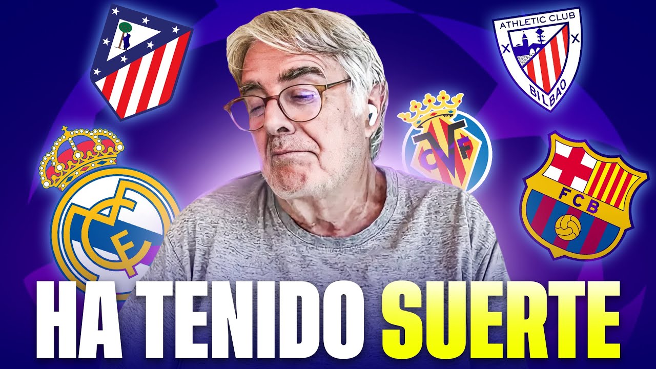 ¿SORTEO DIFÍCIL PARA EL MADRID? ¿QUIÉN HA TENIDO MÁS SUERTE? ¿BARÇA, ATLETI, VILLAREAL, ATHLETIC?