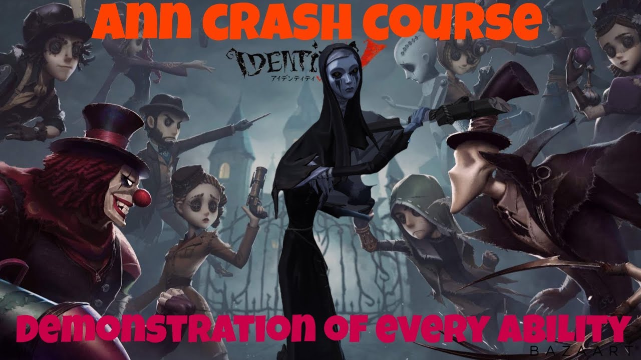 Ann Guide: What every ability does | Identity V