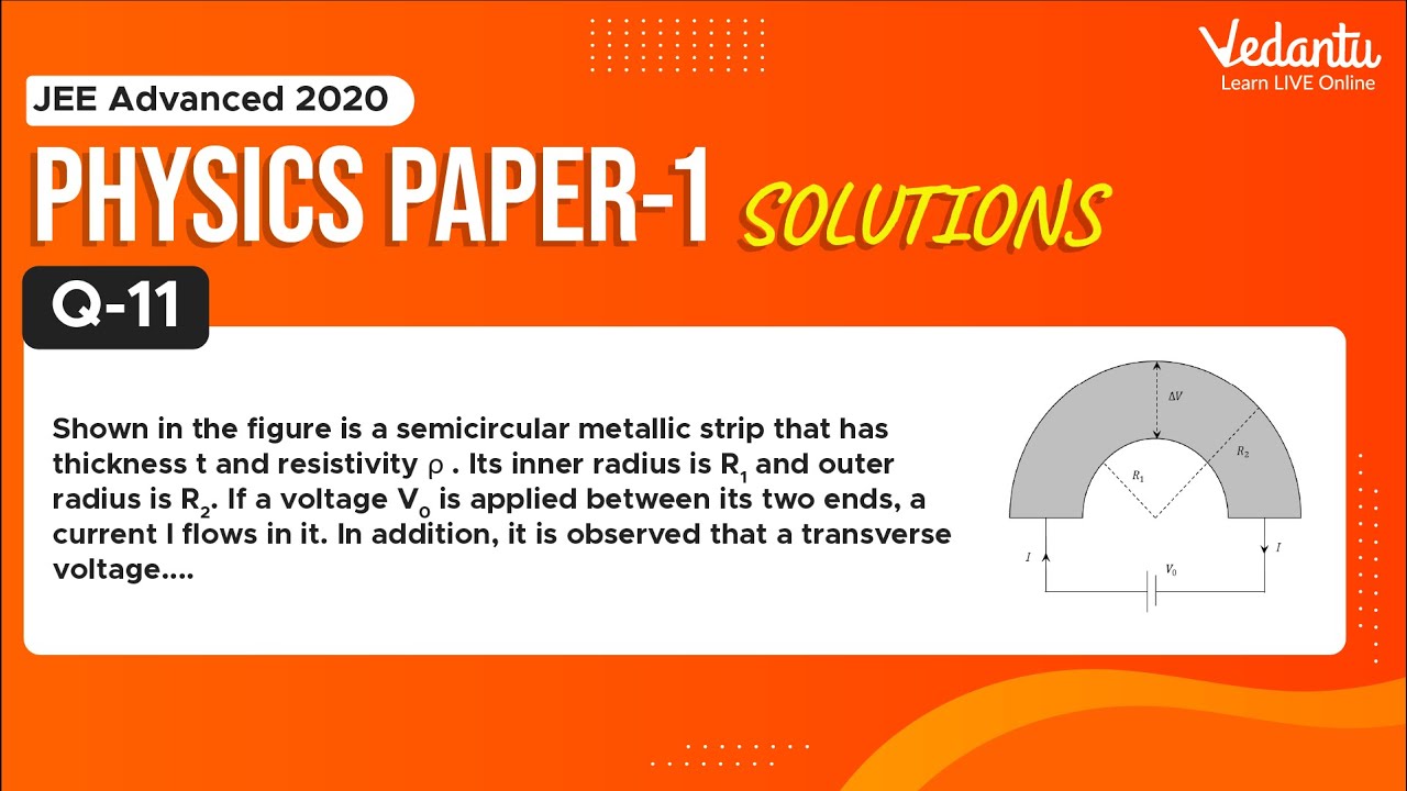 JEE Advanced 2020 Physics Solutions - Paper 1 (Q 11) | IIT JEE Physics | JEE Preparation | Vedantu