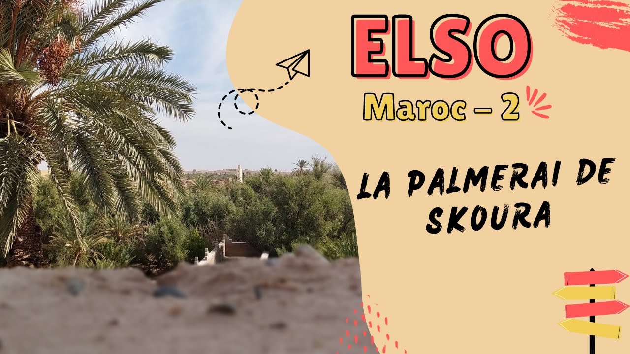 Jour 2 | La Palmeraie de Skoura  | Maroc 2021