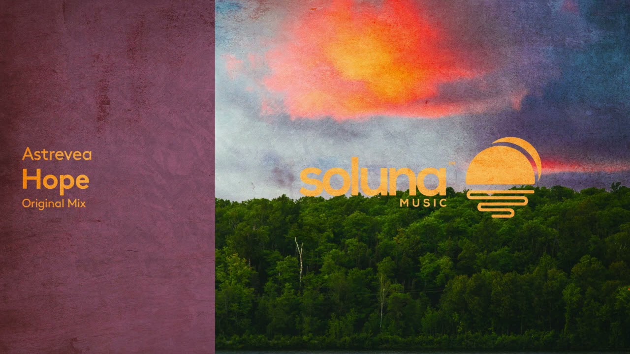 Astrevea - Hope [Soluna Music]