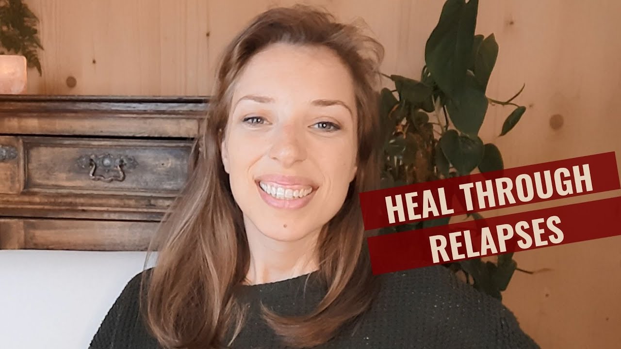 How to heal through relapses of the Fearful Avoidant Attachment Style