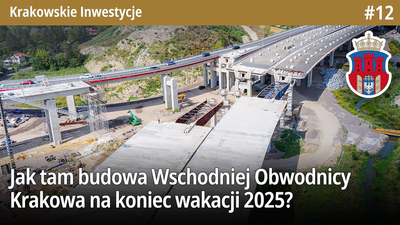 #12 Jak tam budowa Wschodniej Obwodnicy Krakowa na koniec wakacji 2025?   Krakowskie Inwestycje   4K