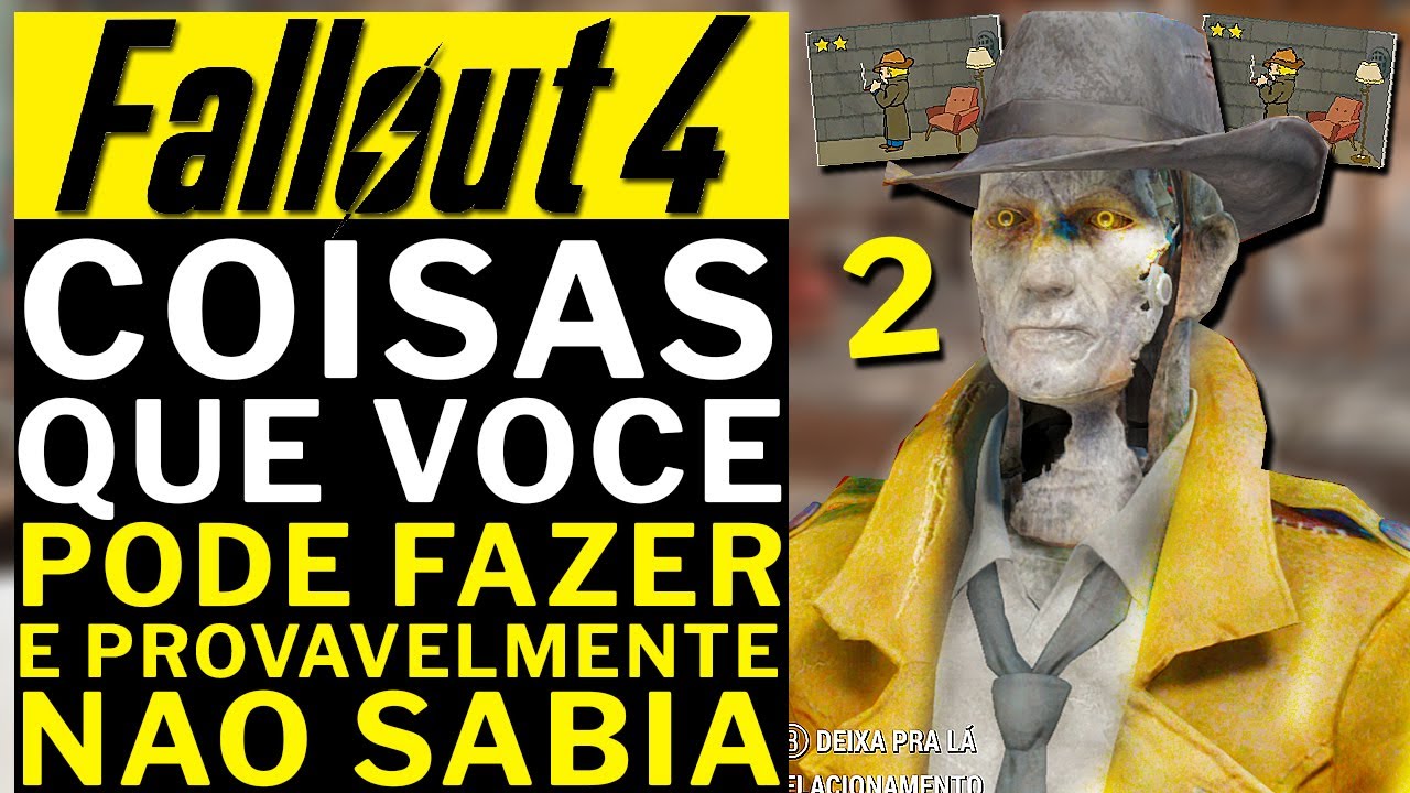 FALLOUT 4 - COISAS QUE VOCE PODE FAZER E (Provavelmente) NAO SABIA (Parte 2)!!