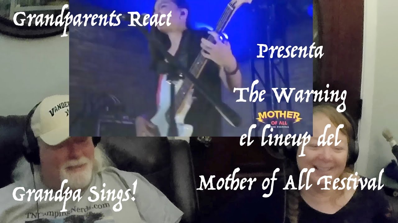 The Warning - Mother of all Festivals Lineup - Grandparents from Tennessee (USA) first time reaction