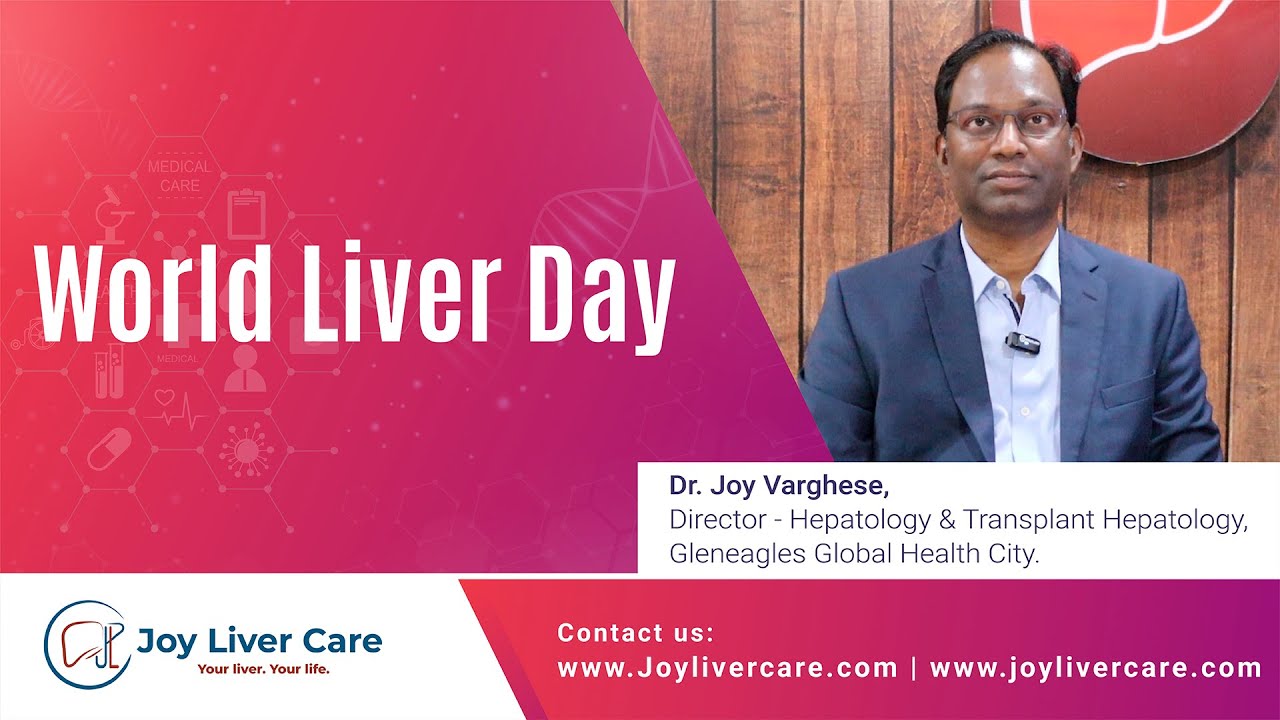 World Liver Day | Dr Joy Varghese | Liver Disease | Fatty Liver