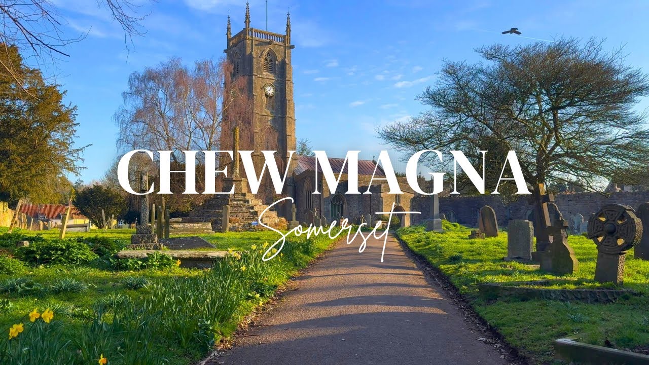 CHEW MAGNA | a short walk around a Somerset village on a spring day