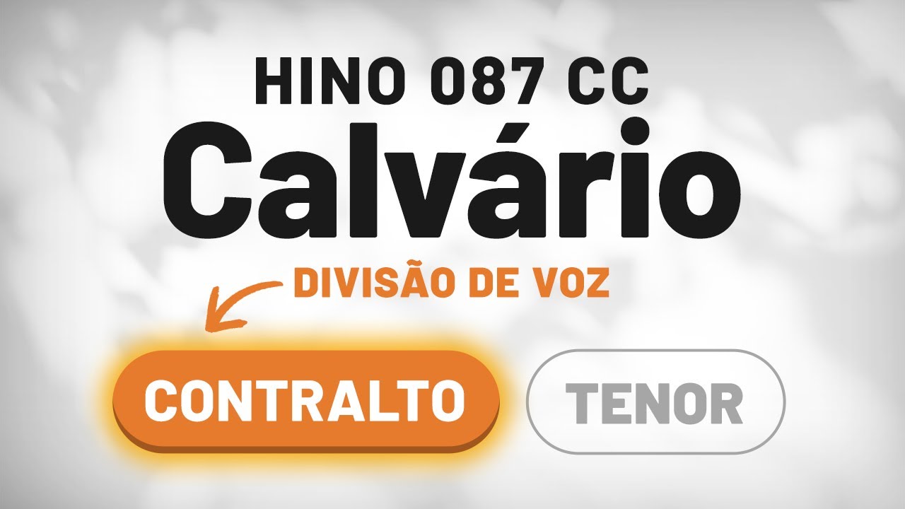 (Contralto) Calvário • Hino 087 Cantor Cristão
