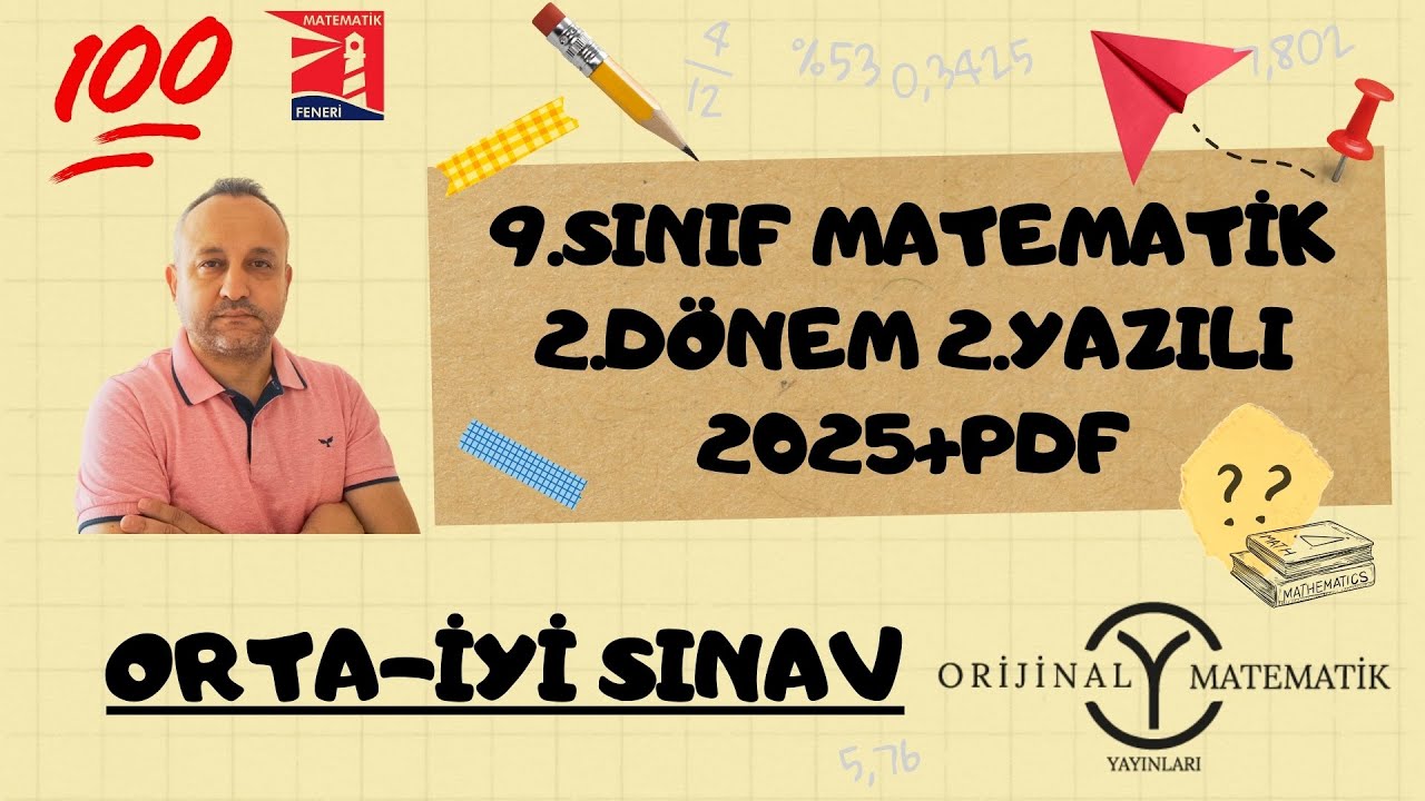 9. SINIF MATEMATİK 2.DÖNEM 2.YAZILI SORULARI-2 2025 (İYİ-ORTA SINAV) ÜCRETSİZ PDF AÇIKLAMADA