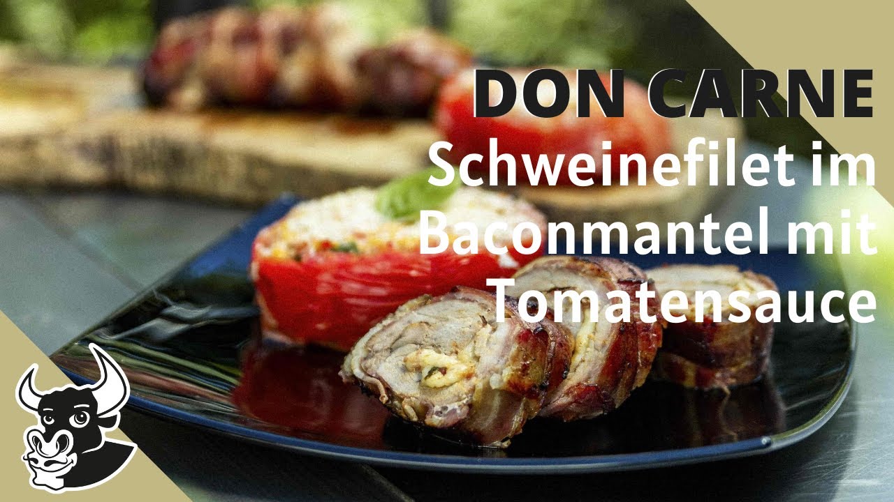 Tomatensauce mal anders: Schweinefilet im Bacon-Mantel mit Tomatensauce | Rezept | DON CARNE
