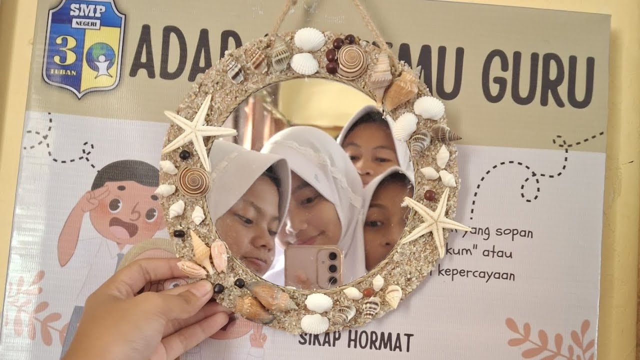 MEMBUAT CERMIN DENGAN HIASAN KERANG