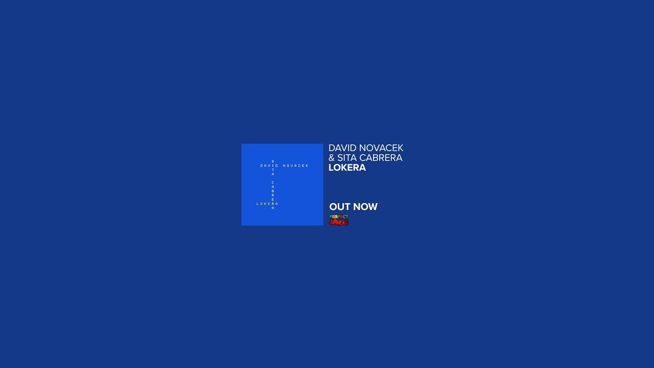 DAVID NOVACEK & SITA CABRERA- Lokera (Original Mix)