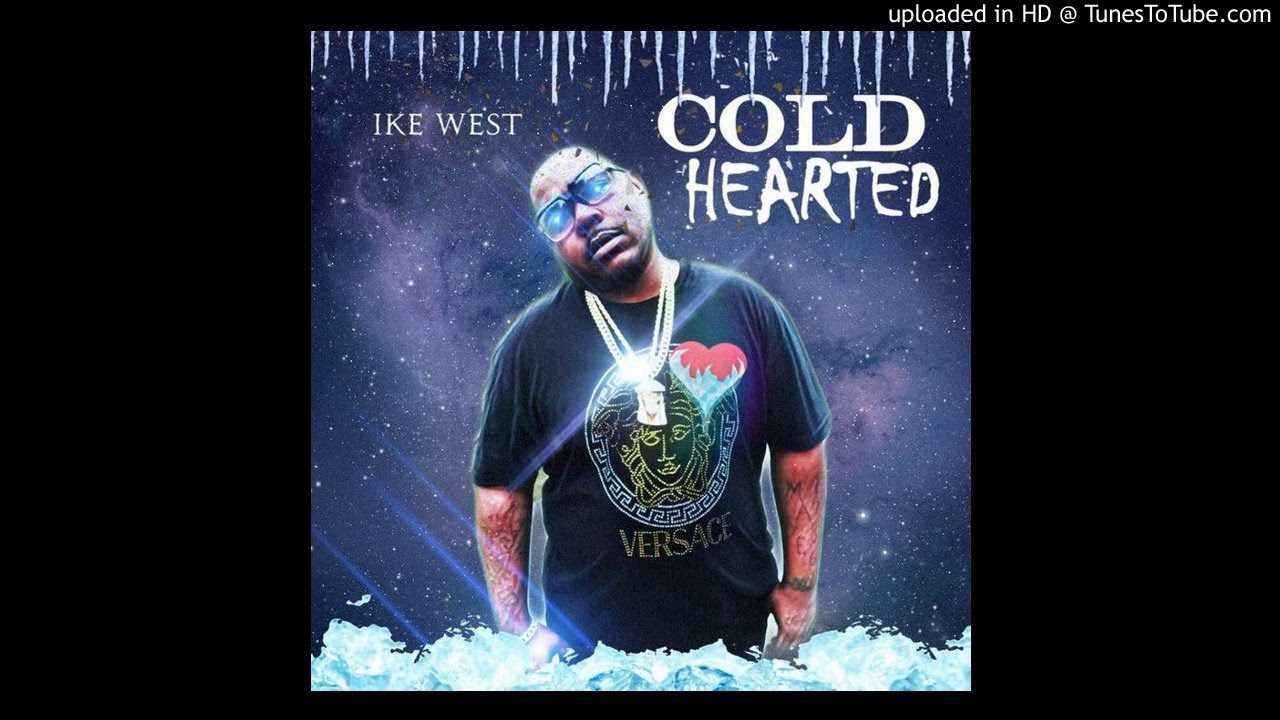 Ike West - Coldhearted (Prod. by Budda beats)