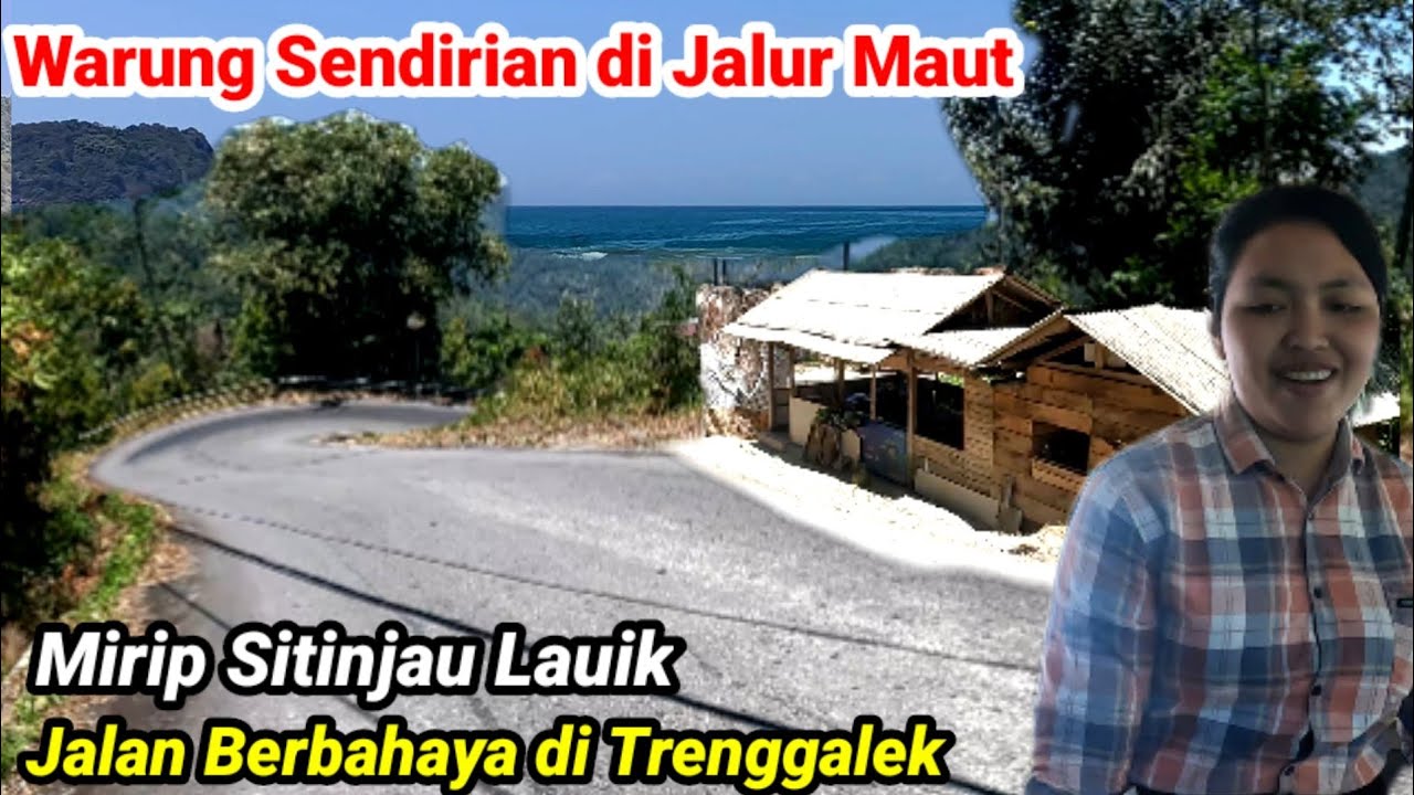 Warung Cantik Sendirian di Jalur Ekstrim Munjungan Trenggalek