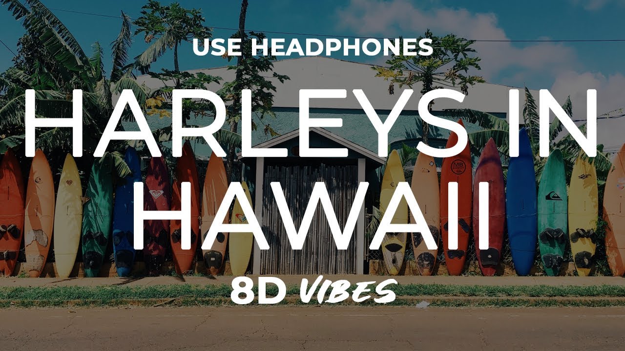 Katy Perry - Harleys In Hawaii  (8D AUDIO) 🎧