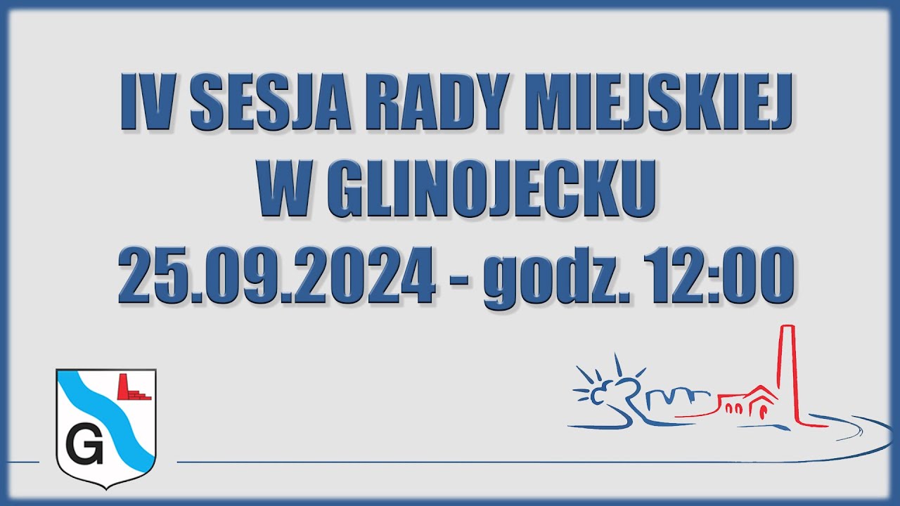 IV Sesja Rady Miejskiej w Glinojecku - 25.09.2024