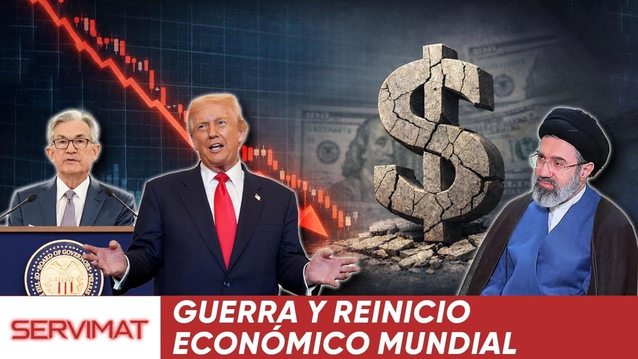GUERRA EN IRAN Y REINICIO ECON&Oacute;MICO MUNDIAL