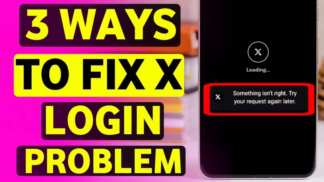 How To Fix X Login Problem : Twitter Login Problem - 2026