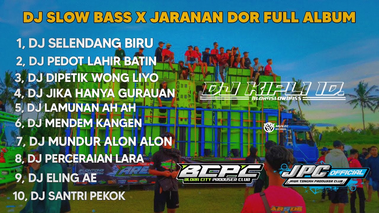 DJ SELENDANG BIRU X PEDOT LAHIR BATIN •SLOW BASS X JARANAN DOR FULL ALBUM •KIPLI ID REMIX
