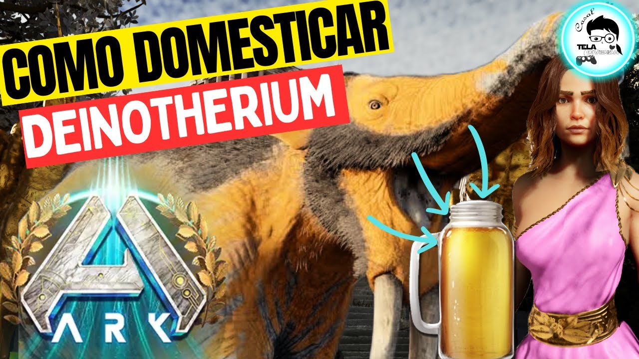 ARK ASCENDED - COMO DOMESTICAR + LOCALIZAÇÕES DO DEINOTHERIUM - ARK ASA