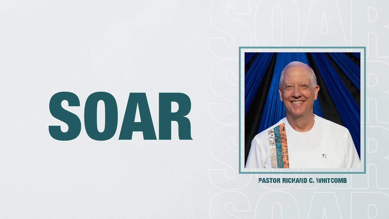 SOAR | Pastor Whitcomb