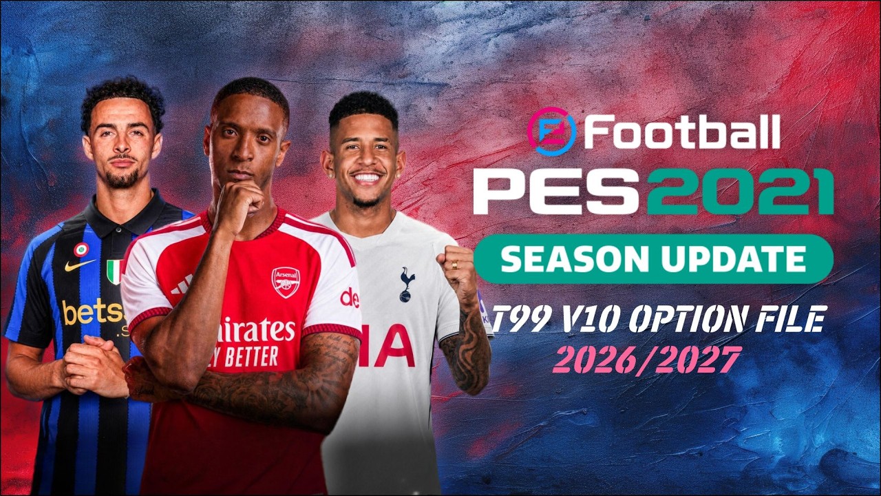 PES 2021 OPTION FILE T99 V10 | PES 2021 СЕЗОН 2026/2027