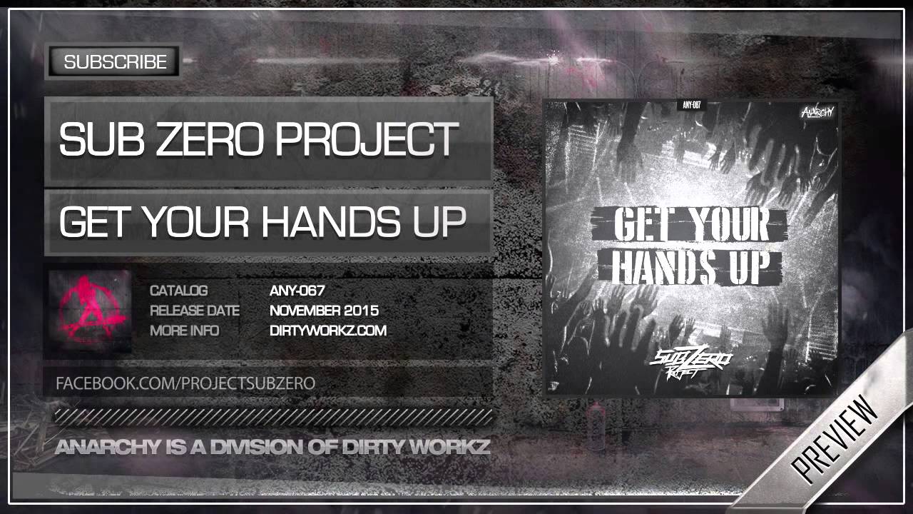 Sub Zero Project - Get Your Hands Up (Official HQ Preview)