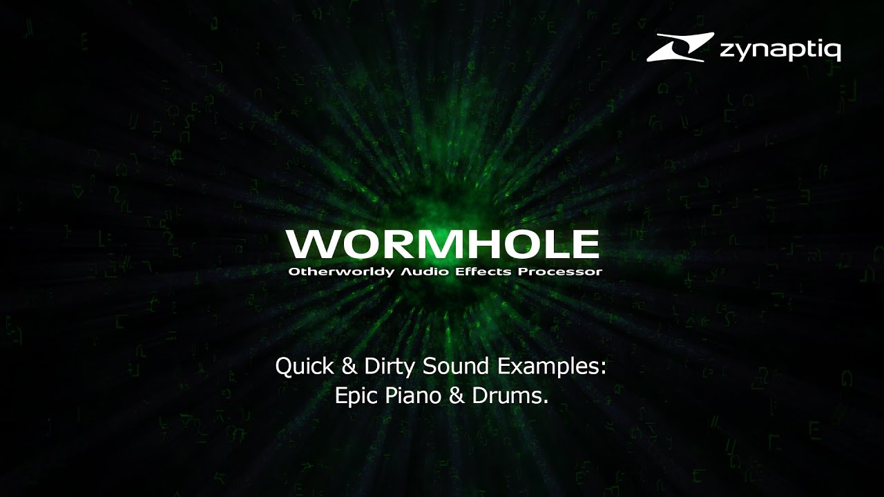 Zynaptiq WORMHOLE: Epic Piano And Drums Example