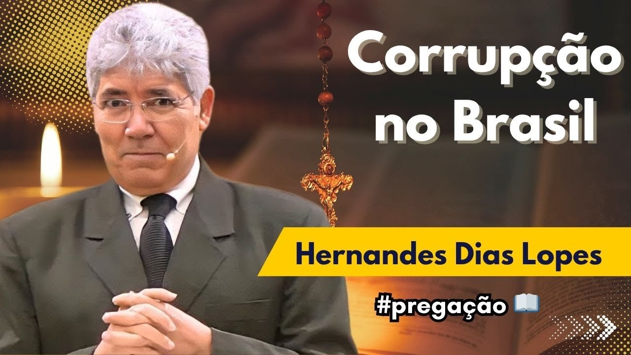 Corrupção no Brasil: Profecia de Miqueias se Cumprindo! | Hernandes Dias Lopes #pregação